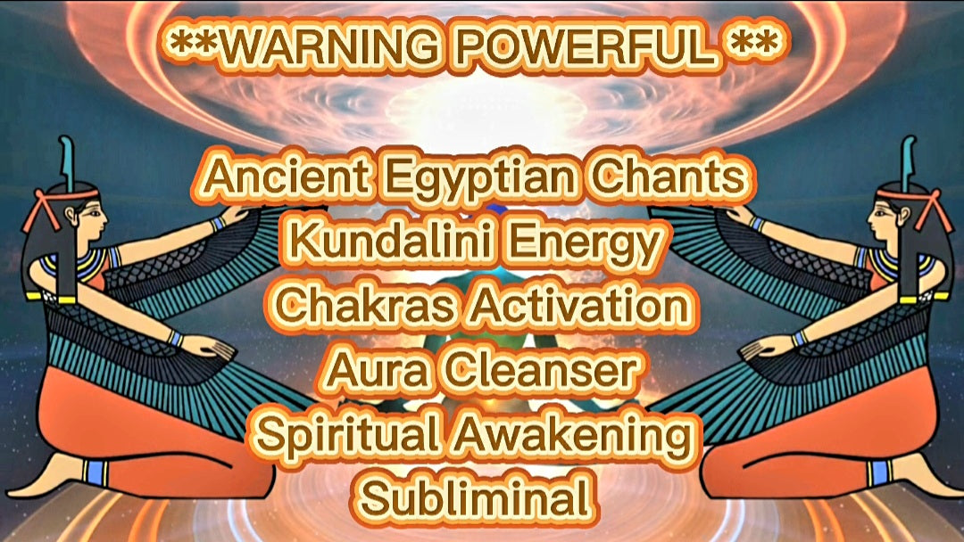 ⚠️WARNING POWERFUL⚠️ Ancient Egyptian Chants Kundalini &Chakras Activation/ Aura Cleanser Subliminal