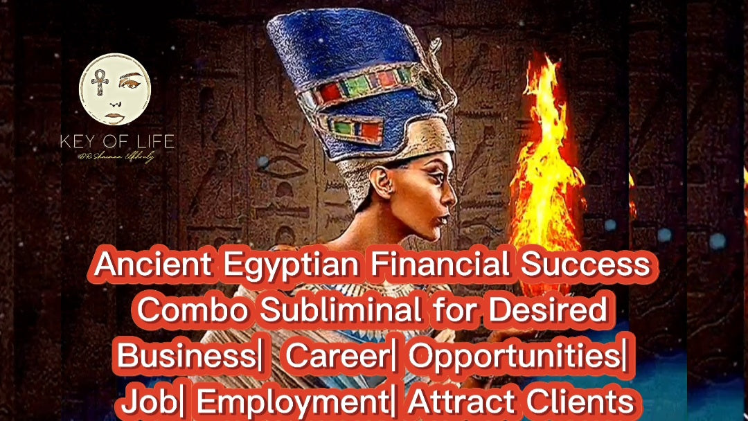 Ancient Egyptian Financial Success Combo Subliminal for Desired Business| Job| Career| Opportunities| Employment |Attract Clients