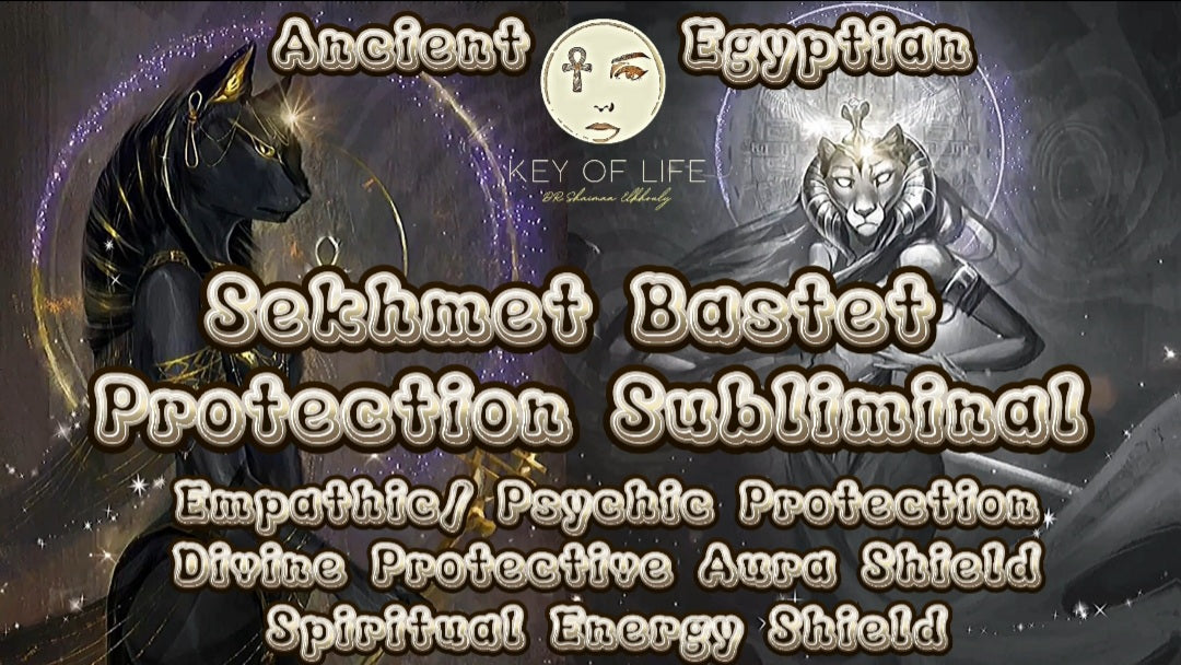⚠️EXTREMELY POWERFUL⚠️ Ancient Egyptian Sekhmet Bastet Protection Subliminal Combo, Empathic/ Psychic Protection, Divine Protective Aura Shield / Spiritual Energy Shield