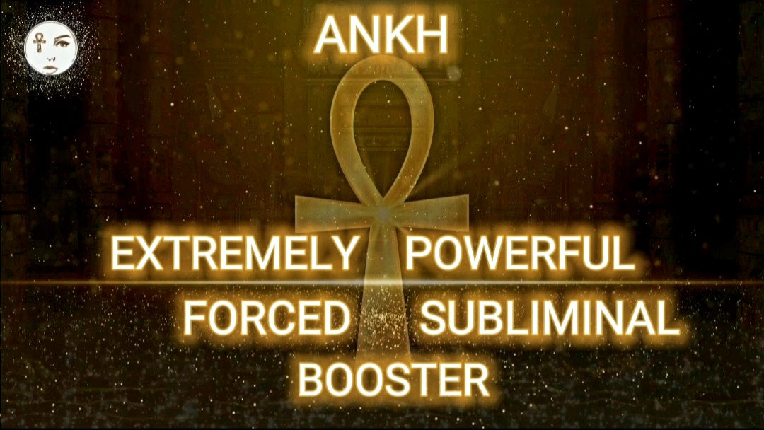 𓋹 Ancient Egyptian Ankh | Extremely Powerful Forced Subliminal Booster | Unblocker | Get Instant results