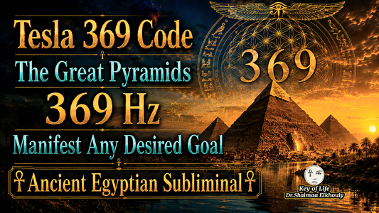 Tesla 369 Code • The Great Pyramids • 369 Hz Frequency Unlock the Hidden Secret to Manifest Any Desired Goal Ancient Egyptian Subliminal