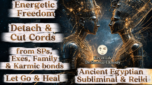 Energetic Freedom: Detach & Cut Cords from SPs, Exes, Family & Karmic bonds | Let Go & Heal | Ancient Egyptian Subliminal & Reiki